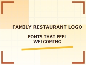 Welcoming Fonts for a Family Restaurant Logo