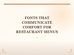 Fonts That Speak of Warmth and Welcome