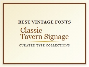 Timeless Fonts for Classic Tavern Signage